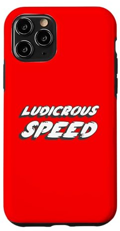 Ludicrous Speed | Space Comedy Movie Quote Case for iPhone 11 Pro