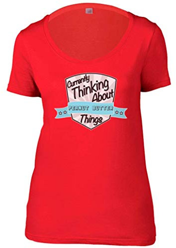 Currently Thinking About Peanut Butter Womens Scoop Neck [Red Large]