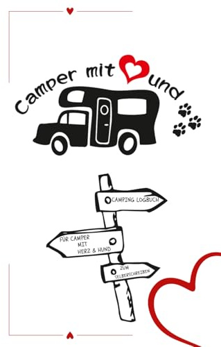Camper mit Herz und Hund: Camping Logbuch für Camper mit Herz und Hund Wohnmobil