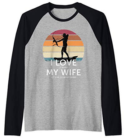 Ich liebe meine Frau Vintage Bow Fishing Design Raglan