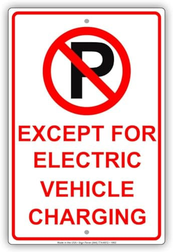 Bioprocess Except For Electric Vehicle Charging Ev No Parking Notice Funny Retro Metal Sign 8x12 inches