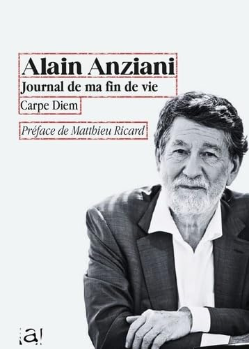Journal de ma fin de vie: Carpe Diem
