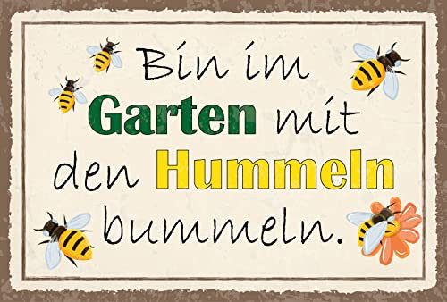 Holzschild 30x40cm Bin im Garten mit den Hummeln bummeln Bienen Wiese Freizeit