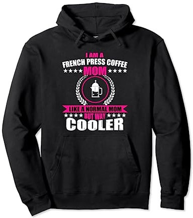 Cafetière drôle de maman de presse française pour la fête des mères Sweat à Capuche