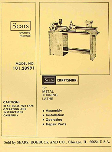 CRAFTSMAN-ATLAS 101.28991 12 Metal Lathe Operators & Parts Manual