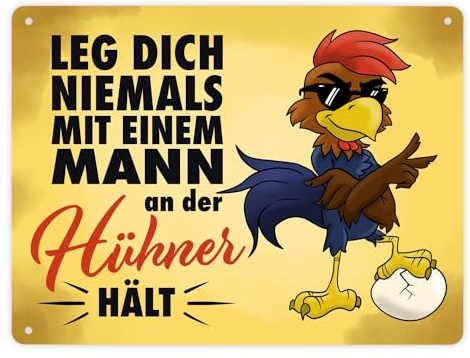 Leg dich niemals mit einem Mann an der Hühner hält - Metallschild mit lässigem Cartoon-Hahn
