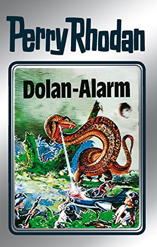 Perry Rhodan 40: Dolan-Alarm (Silberband): 8. Band des Zyklus M 87 (Perry Rhodan-Silberband) (German Edition)