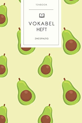 Vokabelheft: Grüne Avocado Muster. 2 Spalten. 120 Seiten für Vokabeln mit schönem Design. Soft Cover 6x9 Zoll, ca. DIN A5 15x22cm.