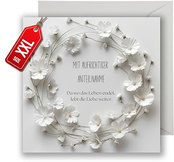 Trauer Karte mit Umschlag - einfühlsame Trauerkarte zarter Blumenkranz aufrichtige Kondolenzkarte besinnliche Beileidskarte Gedenkkarte Beileid Trauerfeier Beerdigung Anteilnahme (XXL 22cm x 22cm)