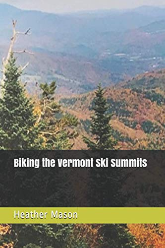 Biking the Vermont Ski Summits