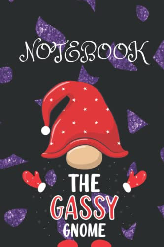 the Gassy Gnome Notebook: Lined Journal, Gnome Notebook & Journal for Women, Men, and Kids also adults Gnome Notebook Gift, Grdeners and gnome lovers will like this funny gnome gift