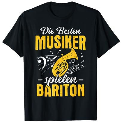 Baritonhorn Die besten Musiker spielen Bariton T-Shirt