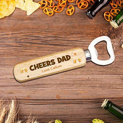 Personalised Wooden Bottle Opener - Custom Printed Beer Bottle Opener with Names and Messages - Gift for Dads and Grandads for Birthday Or Christmas. (Cheers)