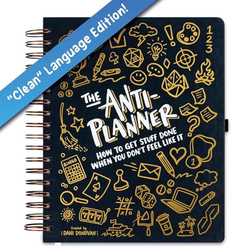 The Anti-Planner: How to Get Stuff Done When You Don't Feel Like It - 165+ ADHD Tools for Productivity & Cleaning, Adult Activity Book & Planner Alternative, Gifts for Neurodivergent Adults & Women