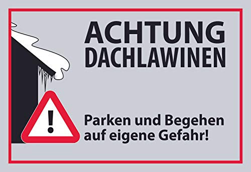 SCHILDER HIMMEL anpassbares Dachlawine Winter Schild 42x29cm Kunststoff mit Klebestreifen, Vorsicht Dachlawine Nr 640 eigener Text/Bild verschiedene Größen/Materialien