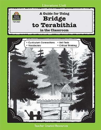 [[A Guide for Using Bridge to Terabithia in the Classroom (Literature Units)]] [By: Teacher Created Resources Staff, Patty] [September, 1991]
