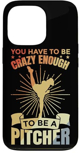 Coque pour iPhone 13 Pro You Have To Be Crazy Enough To Be A Pitcher Retro Look