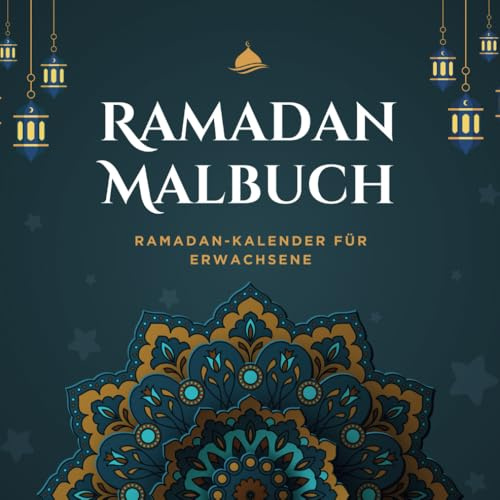Ramadan Malbuch: Ramadan-Kalender für Erwachsene | Islam Geschenke für Frauen und Männer
