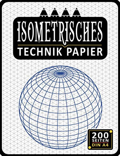 Isometrisches Zeichnen Din A4 200 Sleiten | Dreiecknetzpapier | Isometriepapier | Isometrie 3D-Zeichenblock | Isometrieblock: Zeichenbuch mit ... Studierende Millimeterpapier-Notizbuch 7