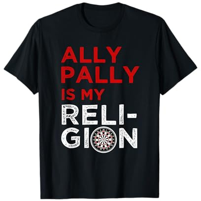 Witziges Ally Pally is my Religion Dart Mekka T-Shirt
