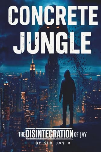 Concrete Jungle: The Disintegration of Jay (Midwest Jay is Dead)