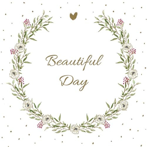 20 Servietten Sprüche Beautiful Day im Blumenkranz als Tischdeko. Papierservietten mit Motiv. Auch für Decoupage und Serviettentechnik 33x33cm