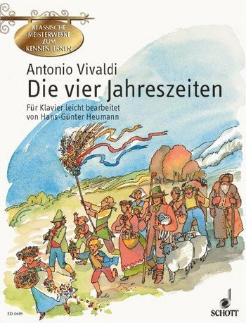 Antonio Vivaldi: DIE VIER JAHRESZEITEN für Klavier mit Bleistift -- die bekannten Violinkonzerte leicht arrangiert für Klavier mit begleitenden Texten und farbigen Illustrationen von Hans-Günter Heumann (Noten/sheet music)