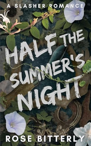 Half the Summer's Night: A Slasher Romance