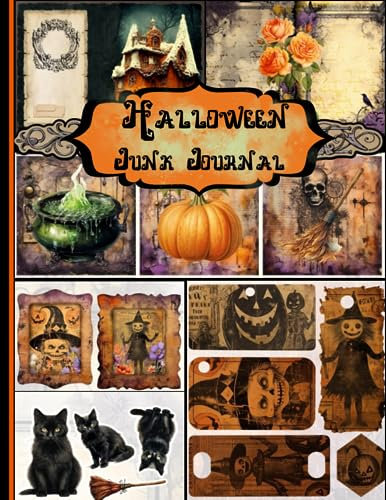 Halloween Junk Journal: Halloween Ephemera for Junk Journals: Paper for Journaling, Scrapbooking, Decoupage, Collages, Card Making & Mixed Media.