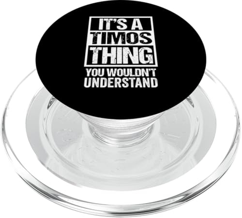 It's A Timos Thing You Wouldn't Understand First Name PopSockets PopGrip per MagSafe