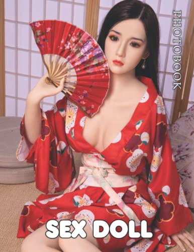 Sex Doll Photobook: Wonderful Pictures Of Sex Doll Cool Gift For Friends And Loved Ones