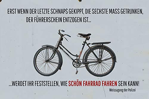Tin Sign Blechschild 20x30 cm wenn der letzte Schnaps gekippt ist werdet Ihr Feststellen wie schön Fahrrad ist Radsport Bike Wand Deko Bar Kneipe Cafe Sammler Geschenk