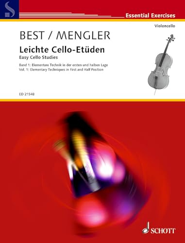 Leichte Cello-Etüden: Elementare Technik in der ersten und halben Lage. Band 1. Violoncello. (Essential Exercises, Band 1)