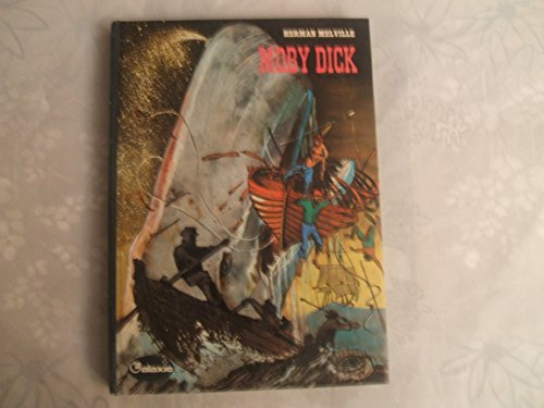 HERMAN MELVILLE//MOBY DICK//TEXTE FRANCAIS DE JEAN MURAY//ILLUSTRATIONS DE JACQUES POIRIER//EDITIONS LA GALAXIE DE 1972