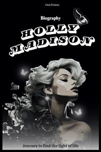 Holly Madison Biography: Journey to find the light of life