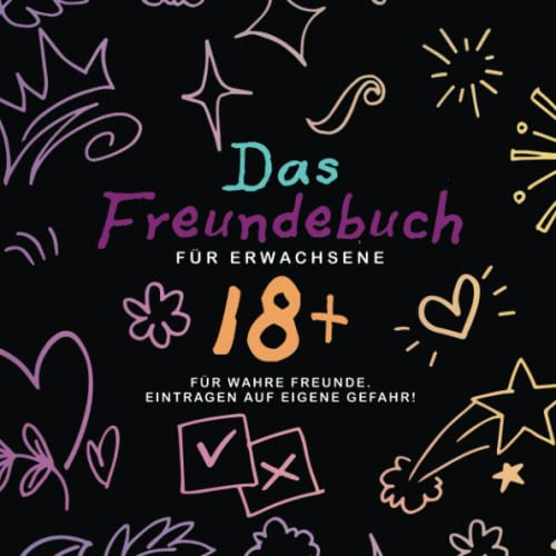 Freundebuch für Erwachsene lustig: Freundschaftsbuch, Partybuch zum Ausfüllen für Freunde und Freundinnen I Erinnerungsbuch Geburtstagsfeier