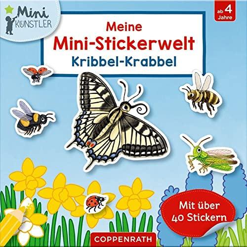 Meine Mini-Stickerwelt - Kribbel-Krabbel: Mit über 40 Stickern (Mini-Künstler)