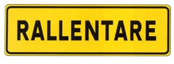 CARTELLO IN LAMIERA SCATOLATA RETTANGOLO 125X25 CM - rallentare - SEGNALE CATARIFRAGENTE CLASSE 1 O 2 (a nido d'ape) (CARTELLO CLASSE 2)