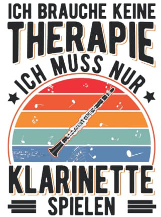 Klarinette Notizbuch: Klarinette Therapie Klarinettist / 6x9 Zoll / 120 linierte Seiten