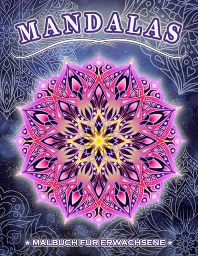 Mandala Malbuch für Erwachsene: Malbuch mit 50 verschiedenen Mandalas - Stressbewältigung, Meditation, Achtsamkeit, Entspannung, einseitig bedruckt - DIN A4