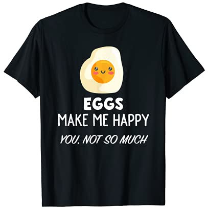 Funny Egg Lover Design | Eggs Make Me Happy Maglietta