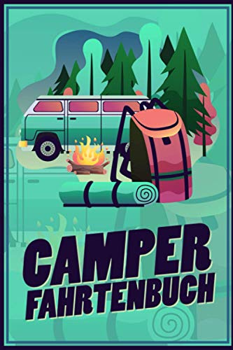 Camper Fahrtenbuch: Premium Logbuch Mit 100 Seiten I Kostenbuch Mit Viel Platz Für Privat Und Gewerbe Inkl. Tankbelege Und Werkstattbelege I Steuerlicher Kilometer Nachweis Im A5 Format