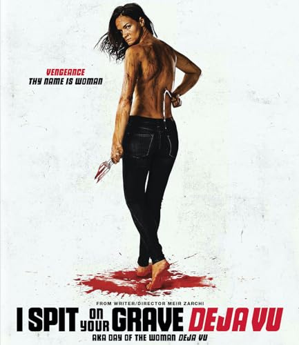 I Spit on Your Grave: Deja Vu