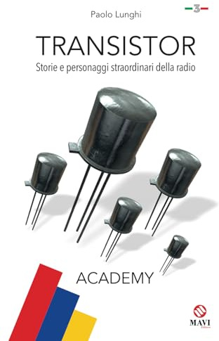 TRANSISTOR - ACADEMY - (Vol. 3): Storie e personaggi straordinari della radio (VIA ETERE)
