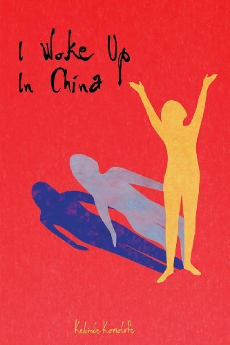 I Woke Up In China by Kehinde Komolafe (2013-04-30)