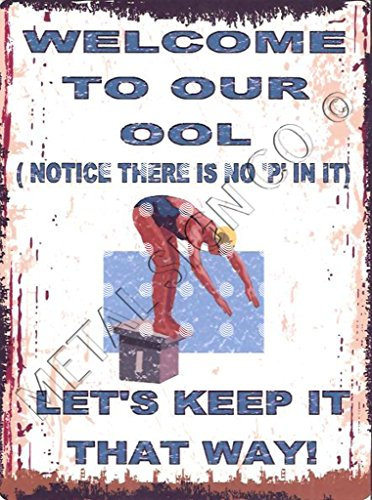TRACY'S SIGNS 8X10in WELCOME TO OUR OOL FUNNY METAL SIGN RETRO VINTAGE STYLE 8x10in 20x25cm WHIRLPOOL swimming POOL BATH HOT TUB