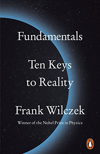 Fundamentals: Ten Keys to Reality (English Edition)