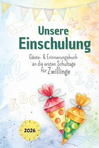 Unsere Einschulung: Gäste- & Erinnerungsbuch an die ersten Schultage für Zwillinge mit Steckbriefen, Gästewünsche, Platz für Fotos u.v.m.