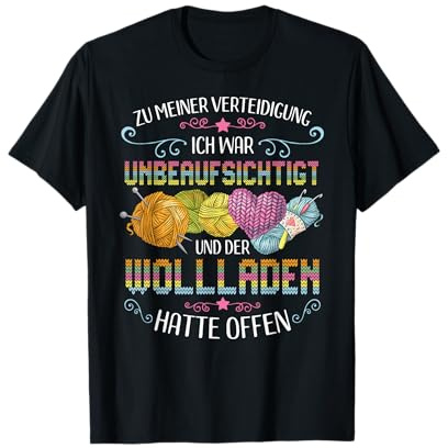 Stricken und Häkeln Handarbeiten Spruch Lustiges Strickerin T-Shirt