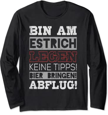 Bier Bringen Bodenleger Estrichleger Estrich Legen Langarmshirt